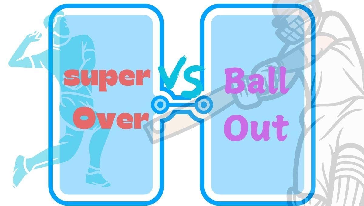 Super Over Vs Bowl Out