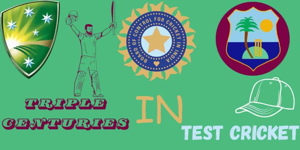 triple centuries in test cricket